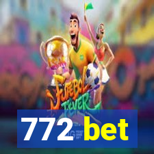 772 bet